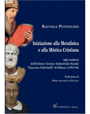 Iniziazione alla Metafisica e alla Mistica Cristiana di don Raffaele Pettenuzzo