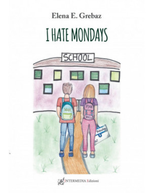 I hate Mondays, di Elena E. Grebaz