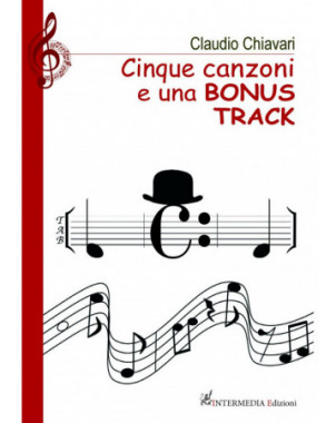 Cinque canzoni e bonus track, di Claudio Chiavari