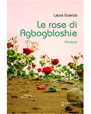 Le rose di Agbogbloshie di Laura Guercio