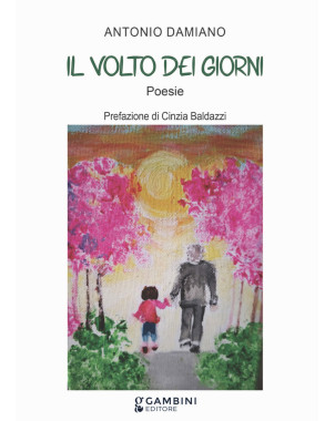 Il volto dei giorni di Antonio Damiano