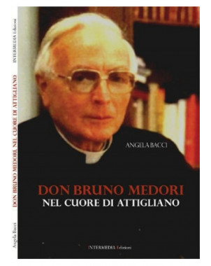 Don Bruno Medori, nel cuore di Attigliano